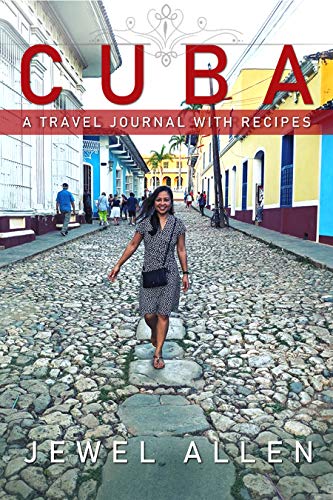 Cuba: A Travel Journal with Recipes (English Edition)