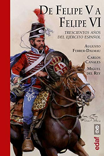 De Felipe V a Felipe VI (Crónicas de la Historia)