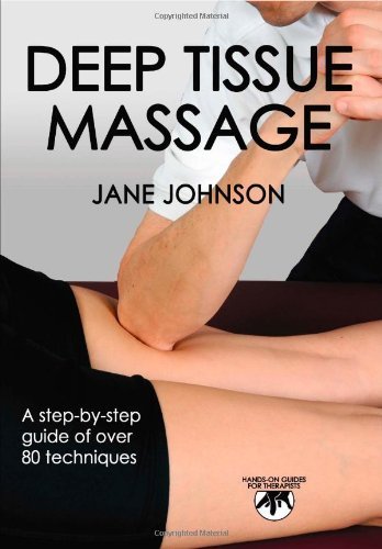 Deep Tissue Massage: Hands-on Guide for Therapists (Hands-On Guides for Therapists) (English Edition)