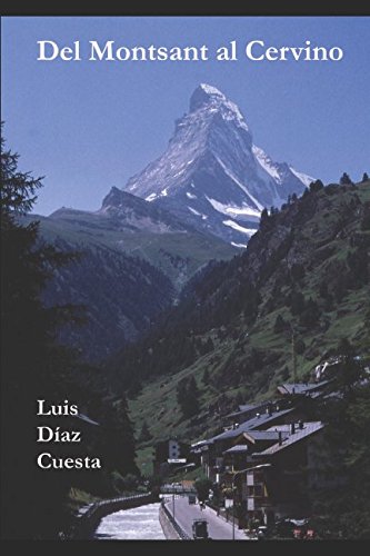 Del Montsant al Cervino: Archivos de montaña 1ª parte (1980-1994)