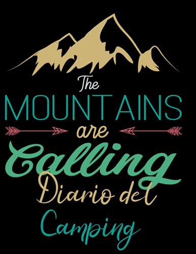 Diario del camping, Camping Journal, las montañas están llamando.: Con fecha, rutas, detalles de la ubicación y mucho más. Escribe tu memoria