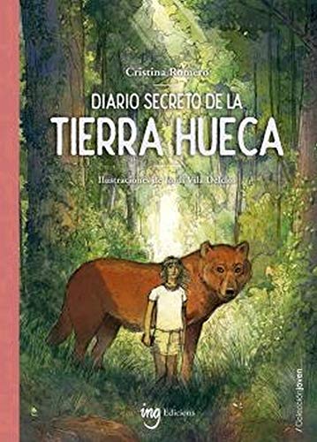 Diario Secreto De La TIERRA HUECA: 1 (Colección Joven)