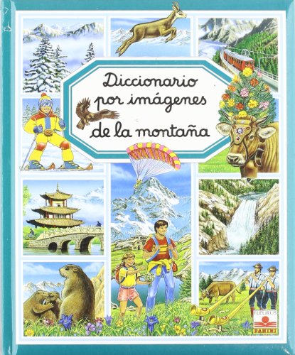 Diccionario Por Imágenes De La Montaña (Diccionario Por Imagenes/ Picture Dictionary)
