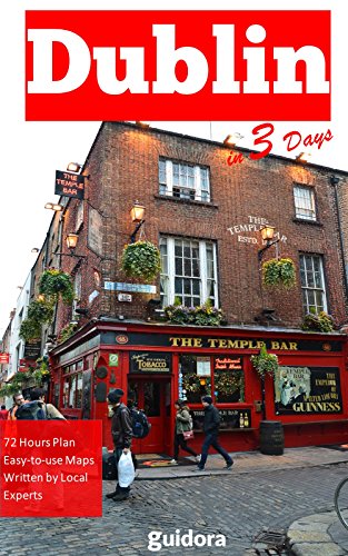 Dublin in 3 Days (Travel Guide 2019 with Photos): All you need to know before you go: 3-Days itinerary, best sights/hotels/restaurants, best daily trips, ... tips on Dublin,Ireland (English Edition)
