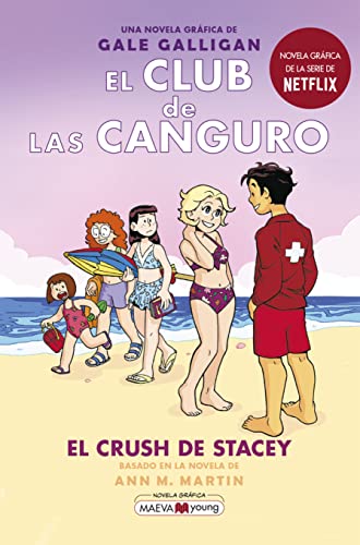 El Club De Las Canguro 7. El Crush De Stacy (Novela gráfica)