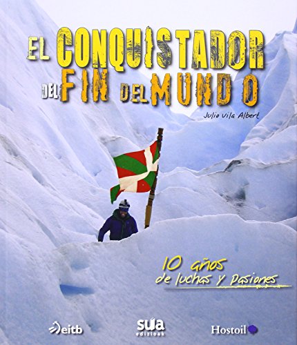 El conquistador del fin del mundo (Edicion Especial)