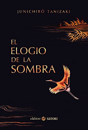 El Elogio De La Sombra (CLASICOS SATORI)