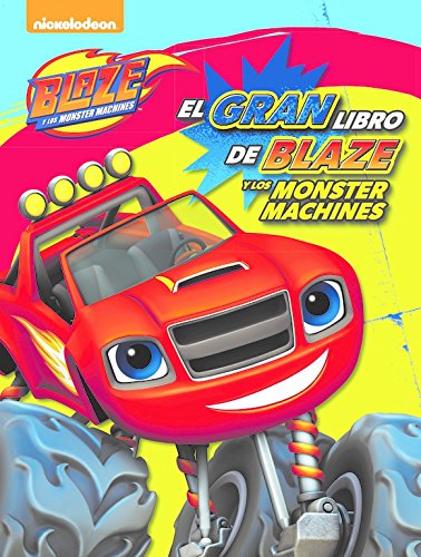 El gran libro de Blaze y los Monster Machines