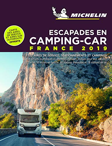 Escapades en Camping-car France 2019: Camping Guides (Guías Temáticas)