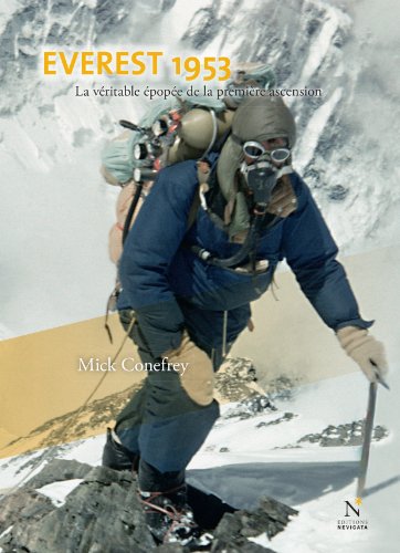 Everest 1953: La véritable épopée de la première ascension (French Edition)
