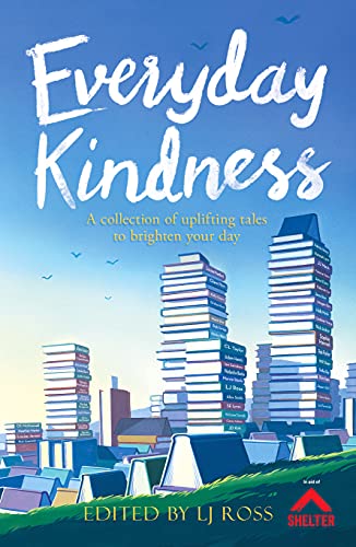 Everyday Kindness: A collection of uplifting tales to brighten your day (English Edition)
