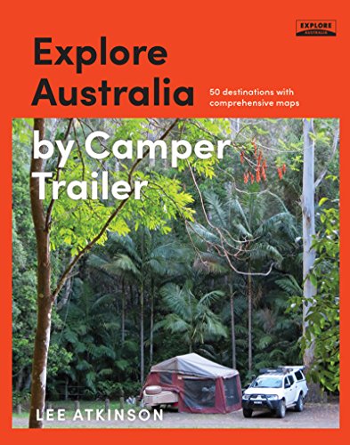 Explore Australia by Camper Trailer (English Edition)