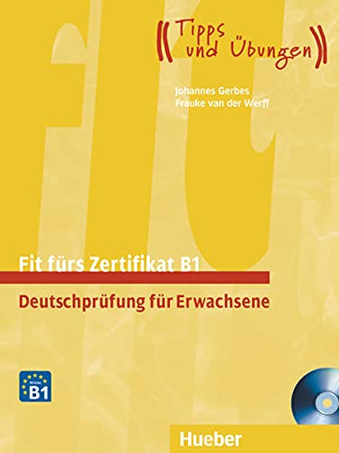 FIT FÜRS ZERTIFIKAT B1.NEU. Libro+2CD: Ubungsbuch mit 2 CDs (Examenes)