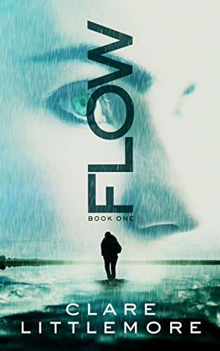 Flow: A Young Adult Dystopian Novel (The Flow Series Book 1) (English Edition)