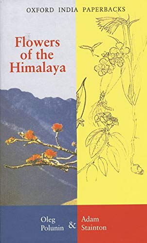 Flowers of the Himalaya (Repr of 1984 Ed) (Oxford India Paperbacks)