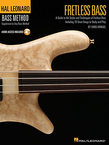 Fretless bass guitare basse +cd: A Guide to the Styles and Techniques of Fretless Bass, Including 18 Great Songs to Study and Play (Hal Leonard Bass Method)