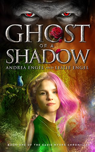 Ghost of a Shadow: Book One of the Sadie Myers Chronicles (English Edition)