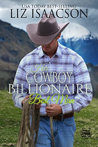 Her Cowboy Billionaire Best Man: A Whittaker Family Novel (Christmas in Coral Canyon Book 8) (English Edition)