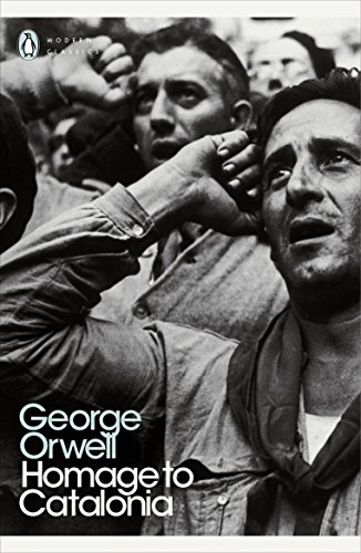 Homage to Catalonia: George Orwell (Penguin Modern Classics)