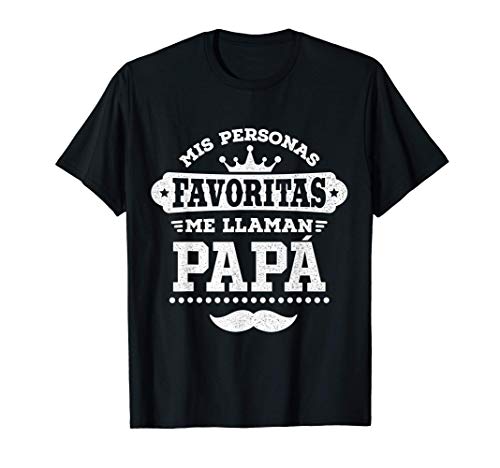 Hombre Mis Personas Favoritas me llaman Papá Camiseta