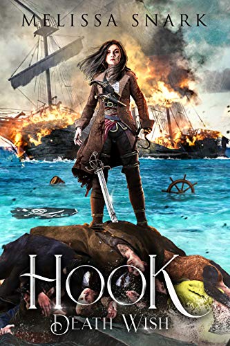 Hook: Death Wish (Captain Hook and the Pirates of Neverland Book 3) (English Edition)