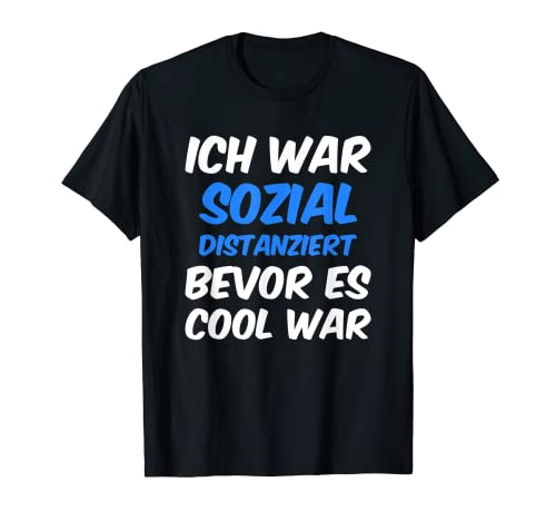 Ich War Social Distaniert Bevor Es Cool War - Taburete Camiseta