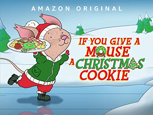 If You Give A Mouse A Christmas Cookie - Season 102