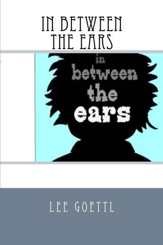 In Between the Ears (English Edition)