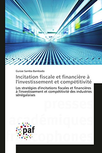 Incitation fiscale et financière à l'investissement et compétitivité (OMN.PRES.FRANC.)