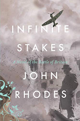 Infinite Stakes: A Novel of the Battle of Britain (Breaking Point Series)
