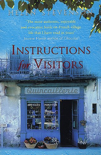 Instructions For Visitors: Life and Love in a French Town (English Edition)
