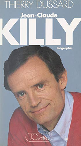 Jean-Claude Killy: Biographie (French Edition)