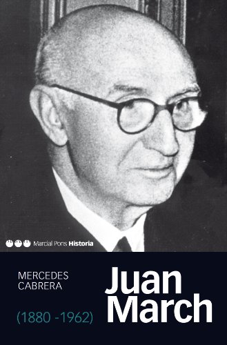 Juan March (1880-1962) (Memorias y biografías nº 35)