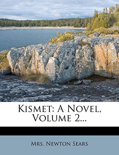 Kismet: A Novel, Volume 2...