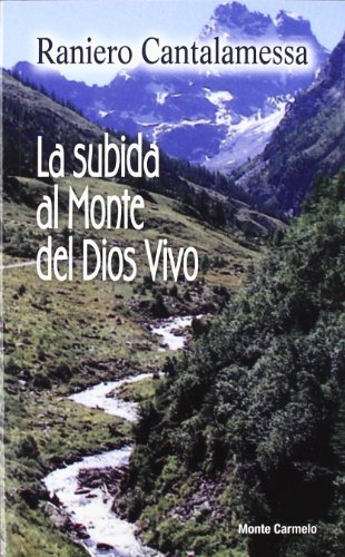 La Subida Al Monte Del Dios Vivo (Agua Viva)