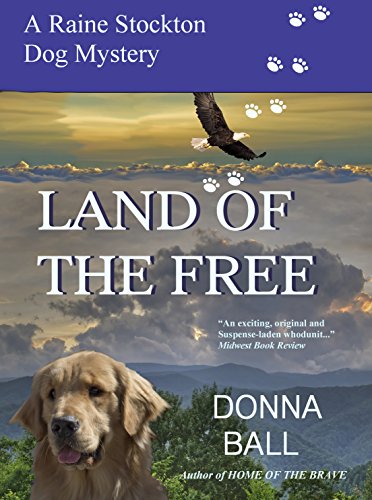 Land of the Free (Raine Stockton Dog Mysteries Book 11) (English Edition)