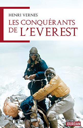 Les conquérants de l’Everest: L'histoire d'une ascension (French Edition)
