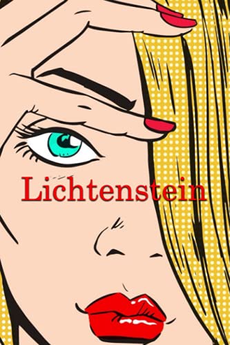 Lichtenstein Notebook: - 110 Pages, In Lines, 6 x 9 Inches