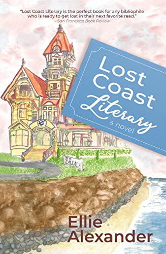 Lost Coast Literary: A Novel (English Edition)