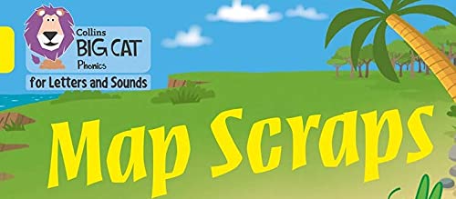 Map Scraps: Band 03/Yellow (Collins Big Cat Phonics for Letters and Sounds)