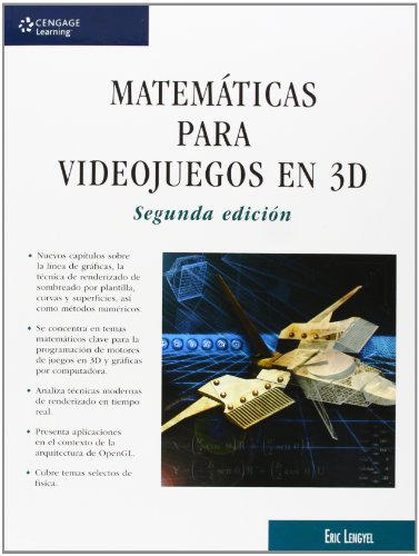 Matematicas Para Videojuegos En 3D - 2ª edición