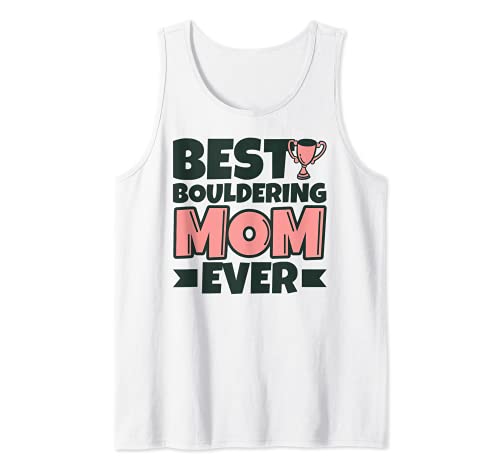 Mejor Bouldering Mamá Siempre Madre Divertido Camiseta sin Mangas