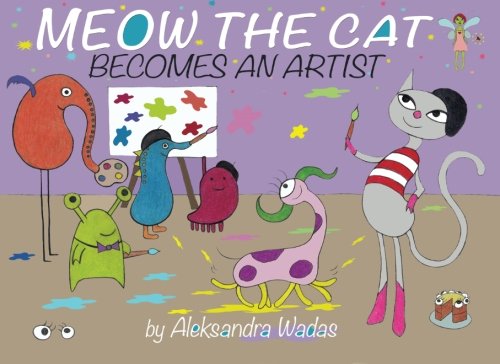 Meow the Cat Becomes an Artist: Volume 1