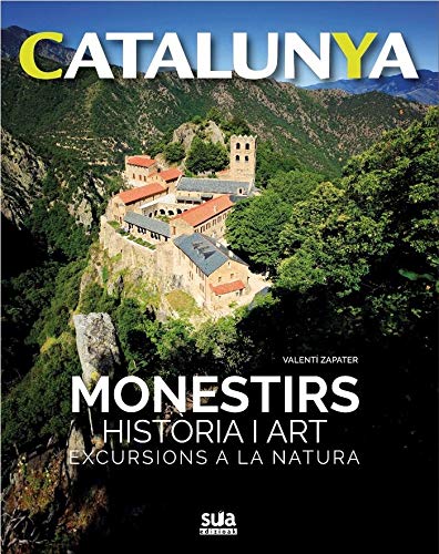 Monestirs historia i art: Excursions a la natura: 4 (Catalunya)