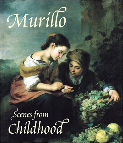 Murillo: Scenes of Childhood