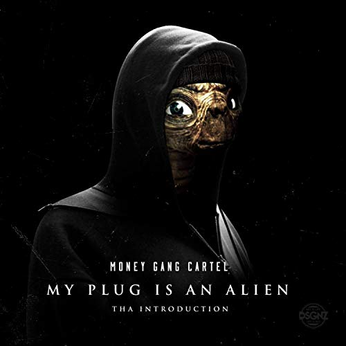 My Plug Is an Alien (Tha Introduction) [Explicit]