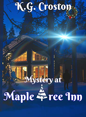 Mystery at Maple Tree Inn (K.G. Mysteries Book 3) (English Edition)