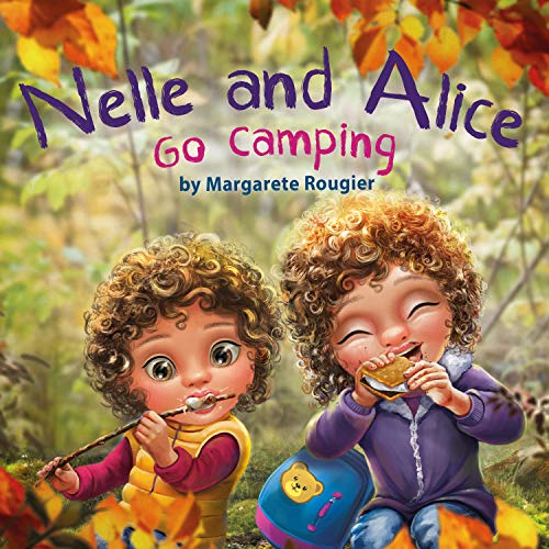 Nelle and Alice: Go Camping (English Edition)