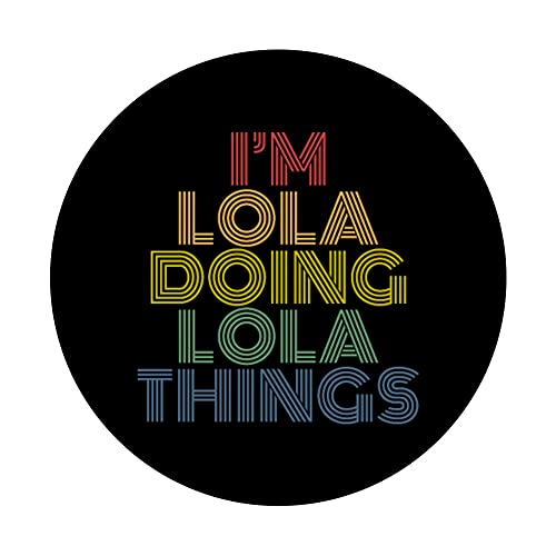 Nombre personalizado de I'm Lola Doing Lola Things PopSockets PopGrip Intercambiable