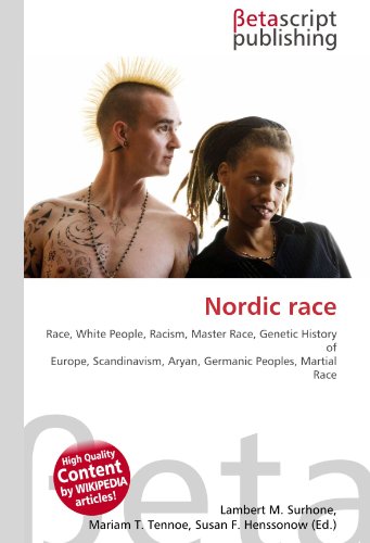 Nordic race: Race, White People, Racism, Master Race, Genetic History of Europe, Scandinavism, Aryan, Germanic Peoples, Martial Race
